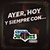 Grupo Mitades Del Titere - Ayer, Hoy Y Siempre Con… Grupo Mitades Del Títere